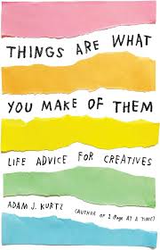 ‎Things Are What You Make Of Them‎